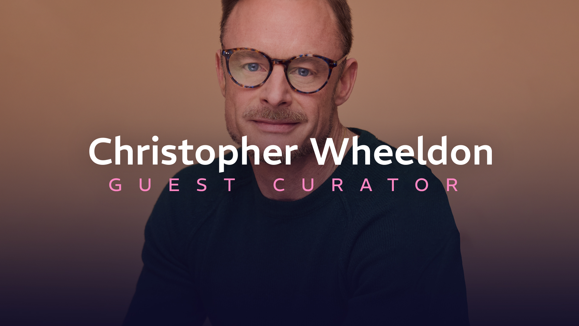 Christopher Wheeldon Guest Curator 