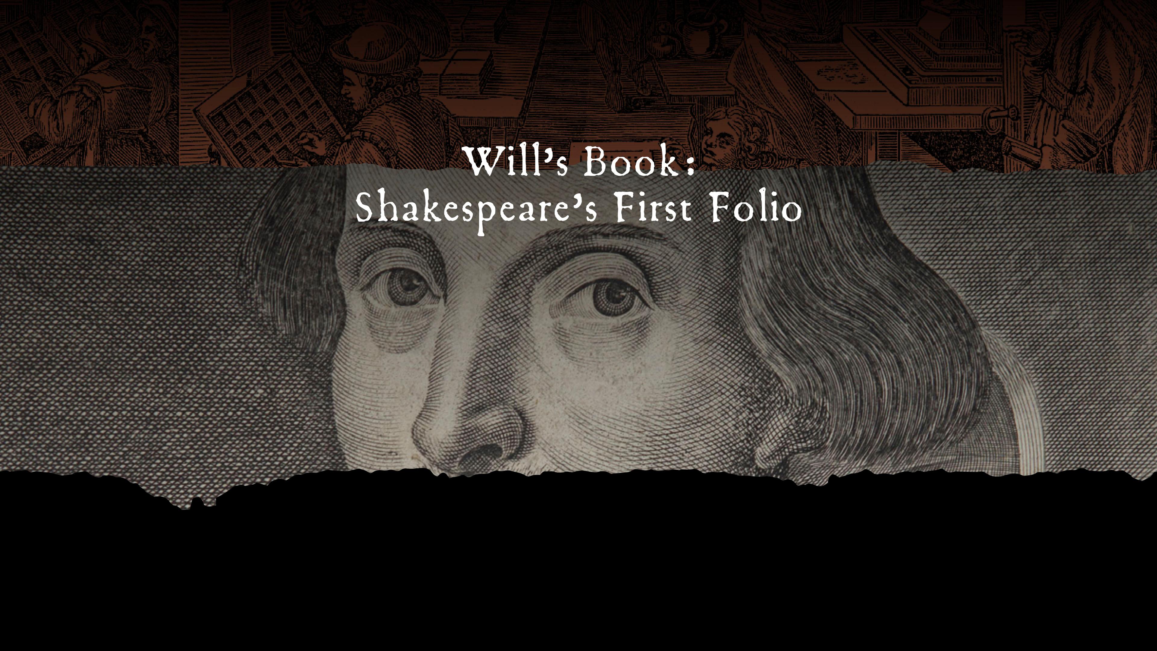 Will's Book: Shakespeare's First Folio