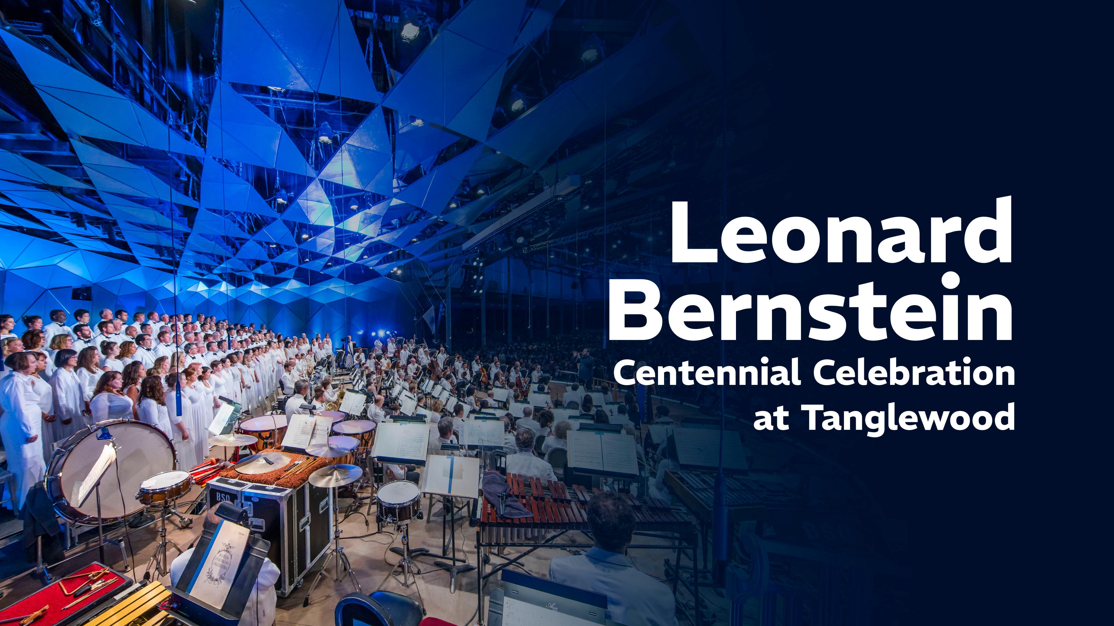 Leonard Bernstein Centennial Celebration at Tanglewood | Marquee TV