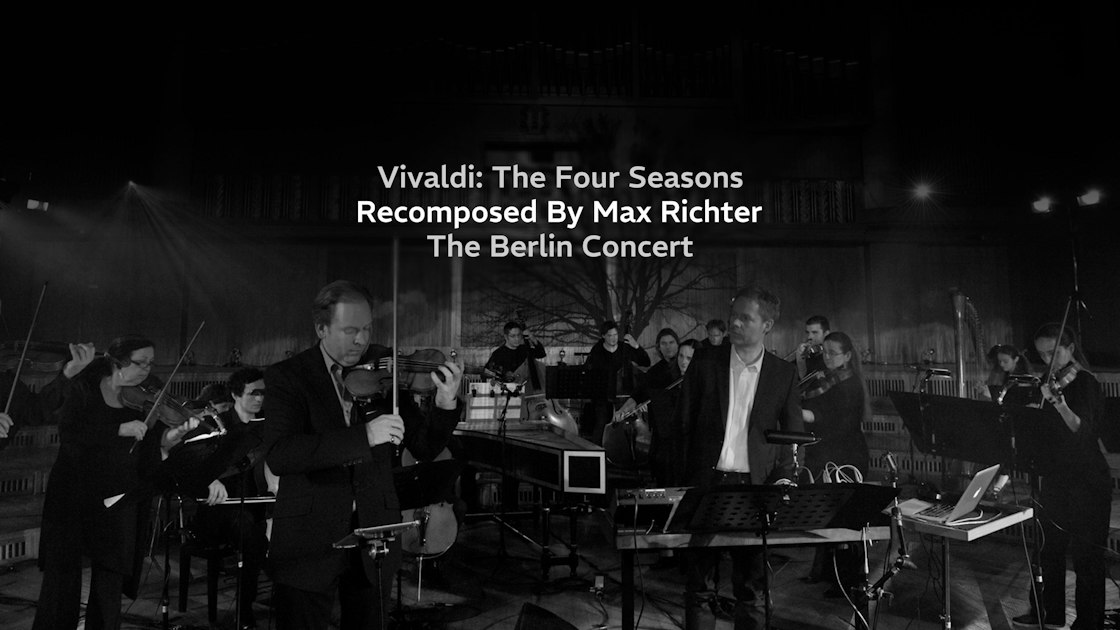 The Four Seasons Recomposed by Max Richter | Marquee TV