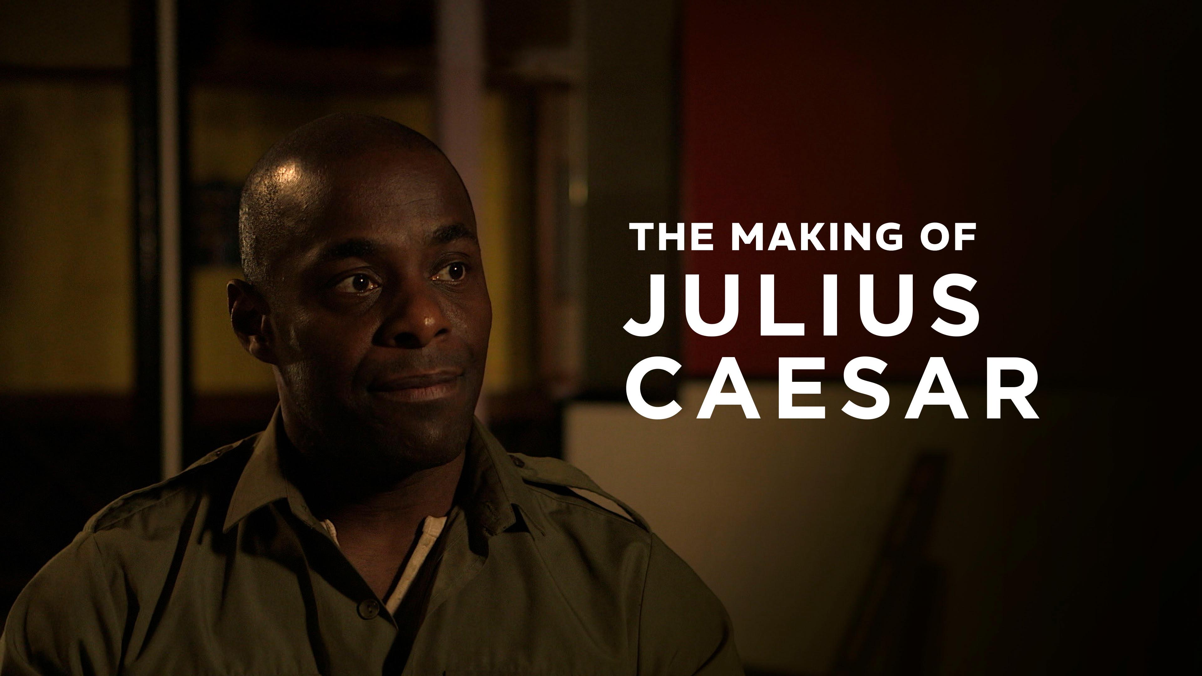 The Making of Julius Caesar