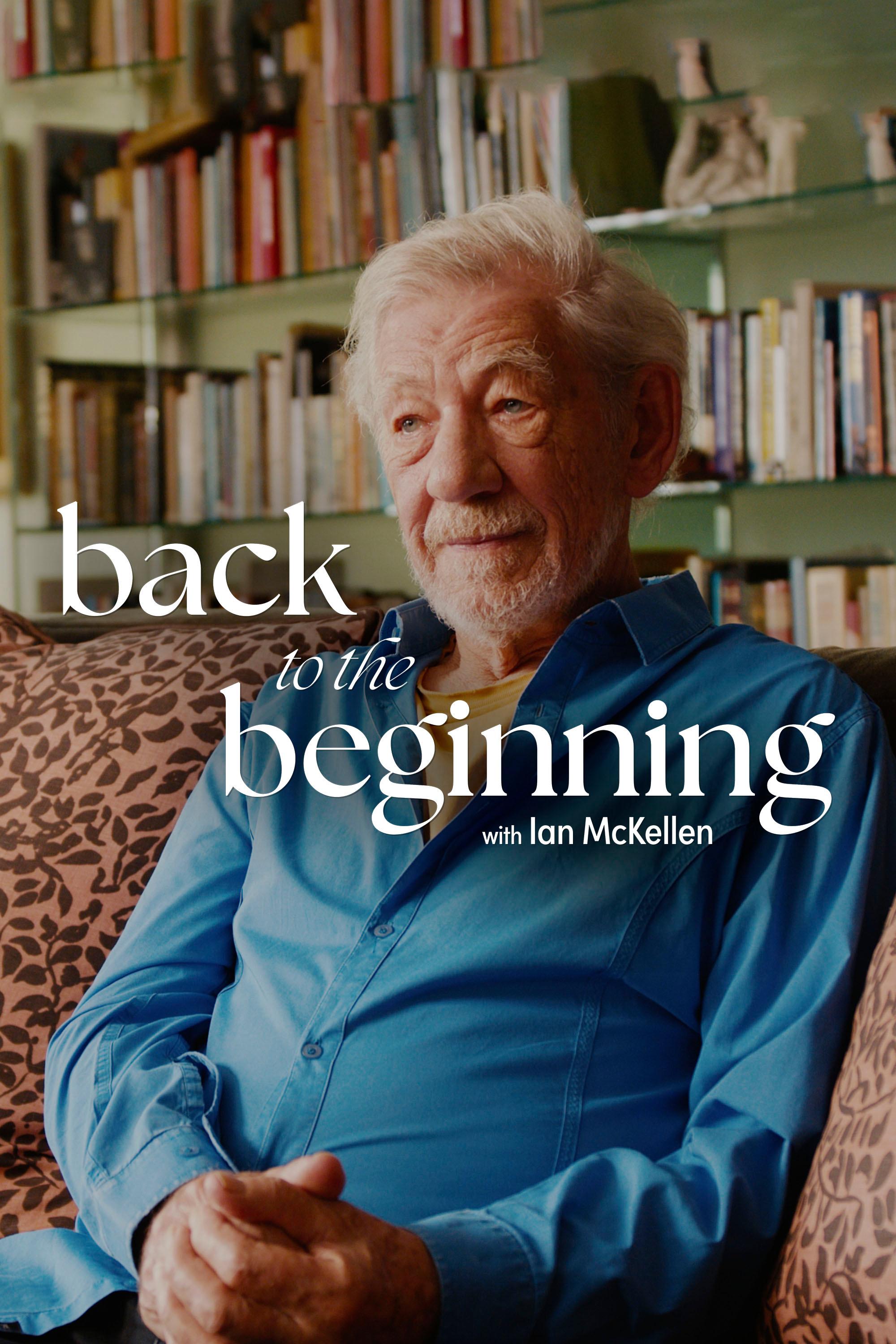 Back to the Beginning with Ian McKellen