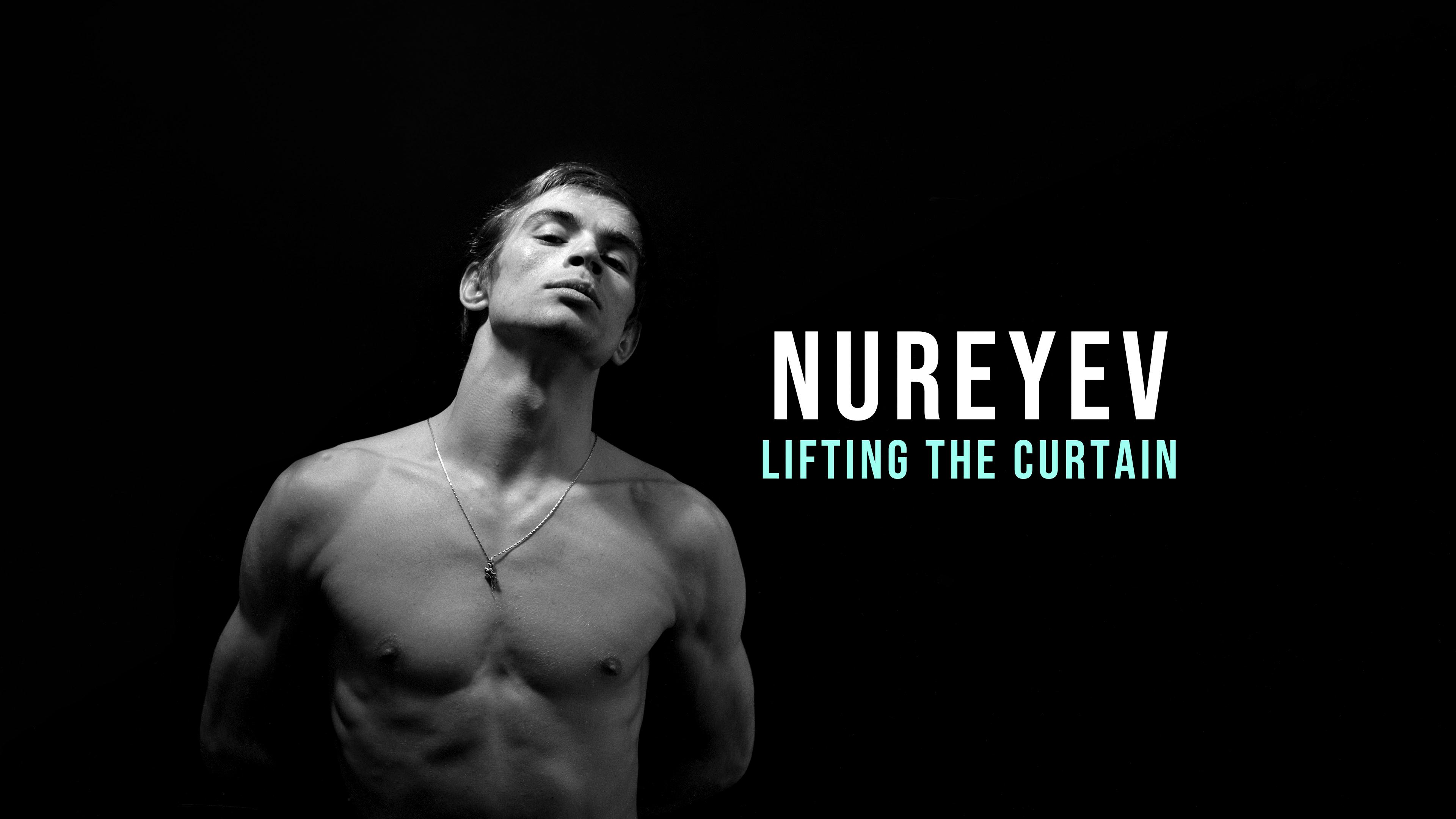 Nureyev: Lifting the Curtain