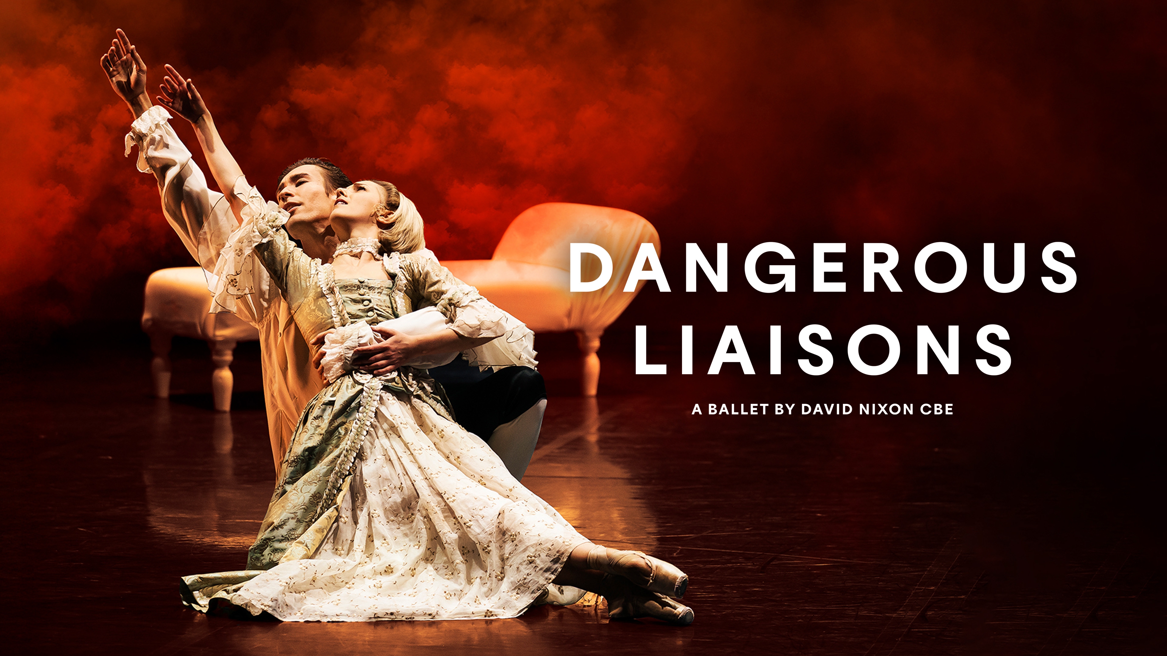 Dangerous Liaisons: A ballet by David Nixon CBE