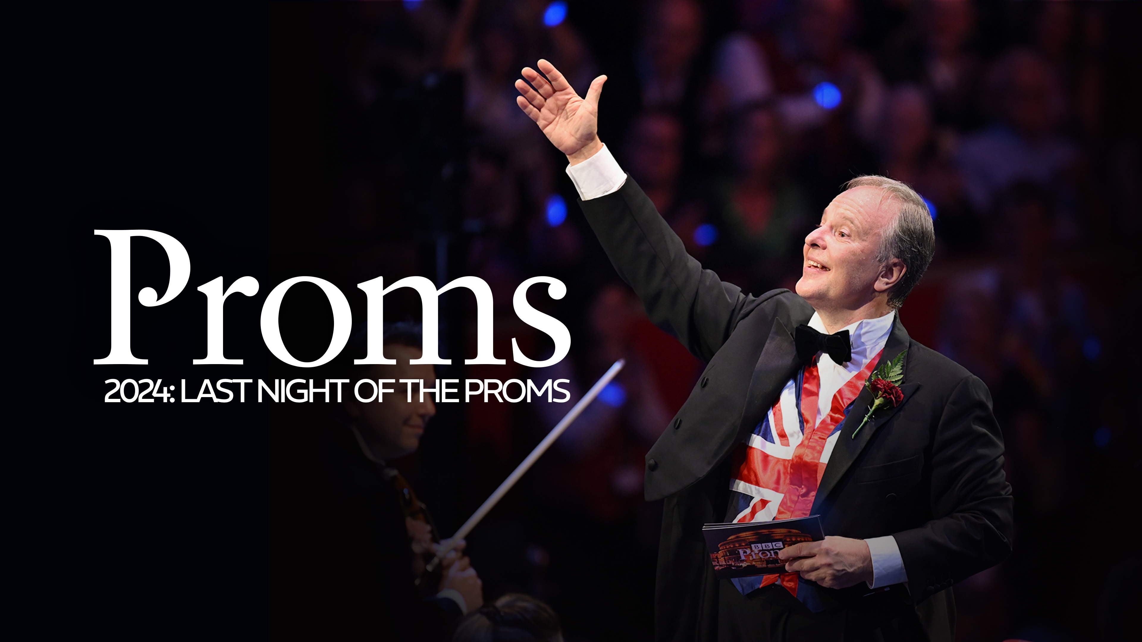 BBC Proms: 2024: Last Night of the Proms