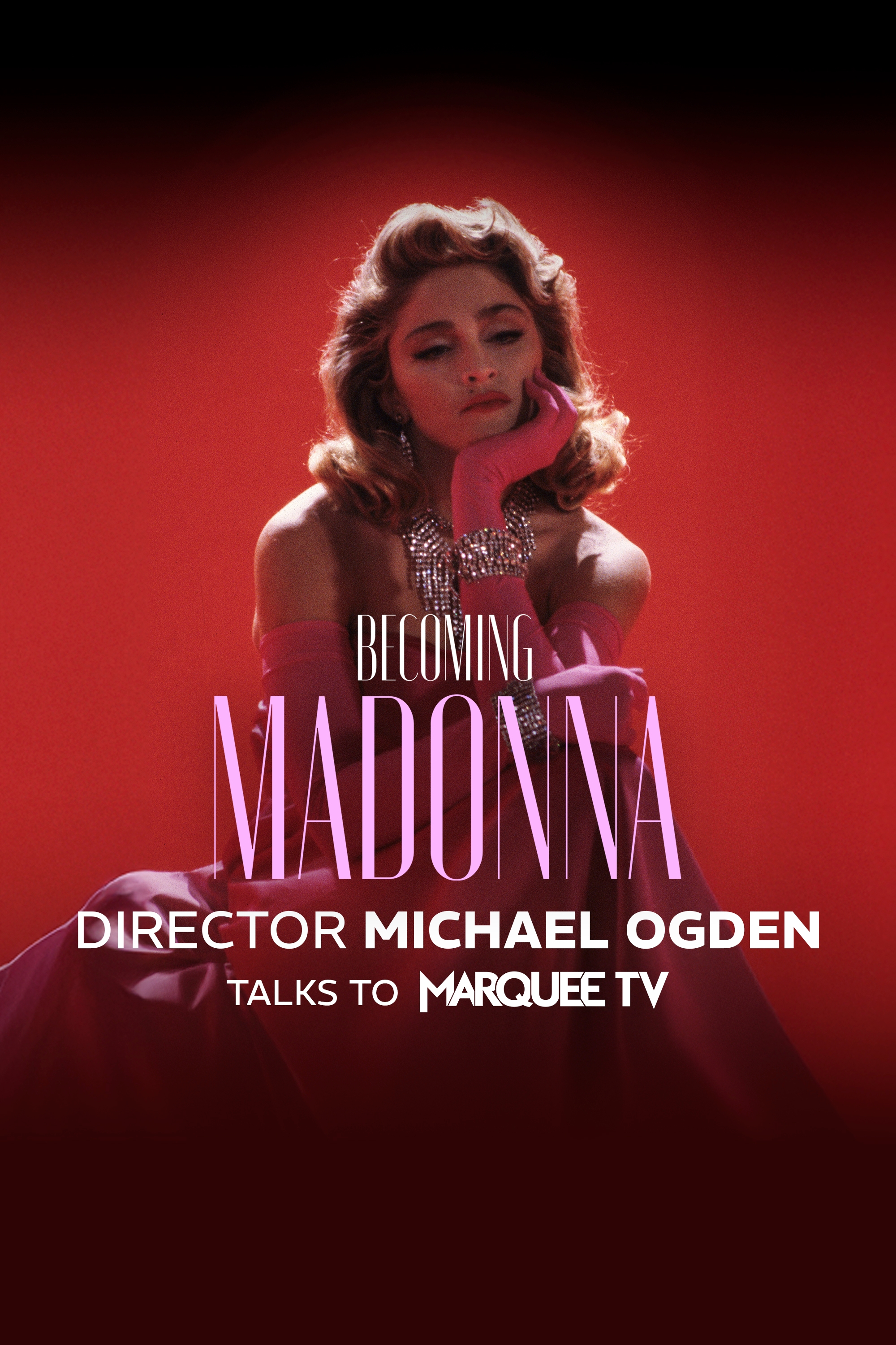 Director's Q&A: Becoming Madonna