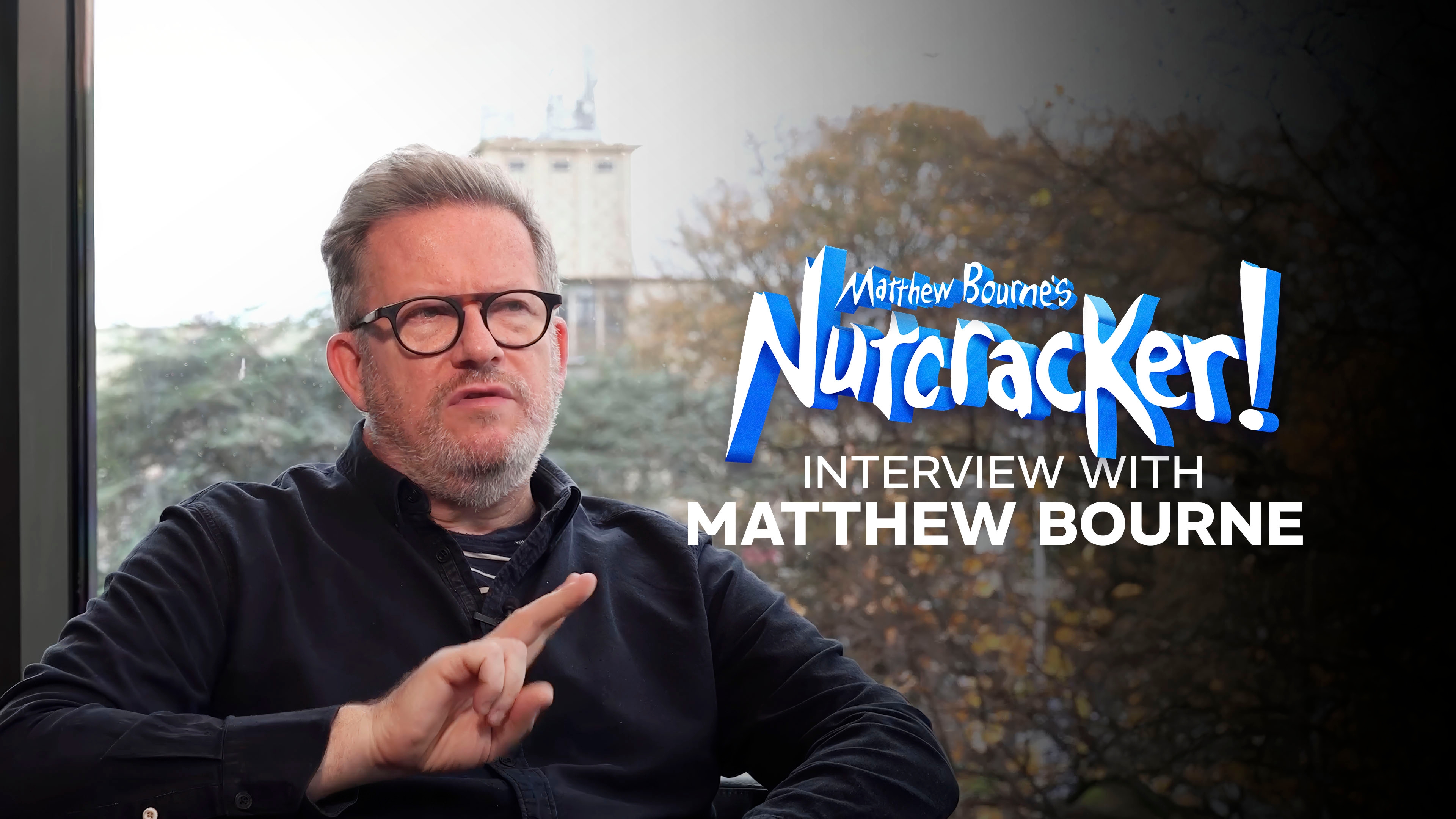 Nutcracker! Interview with Matthew Bourne