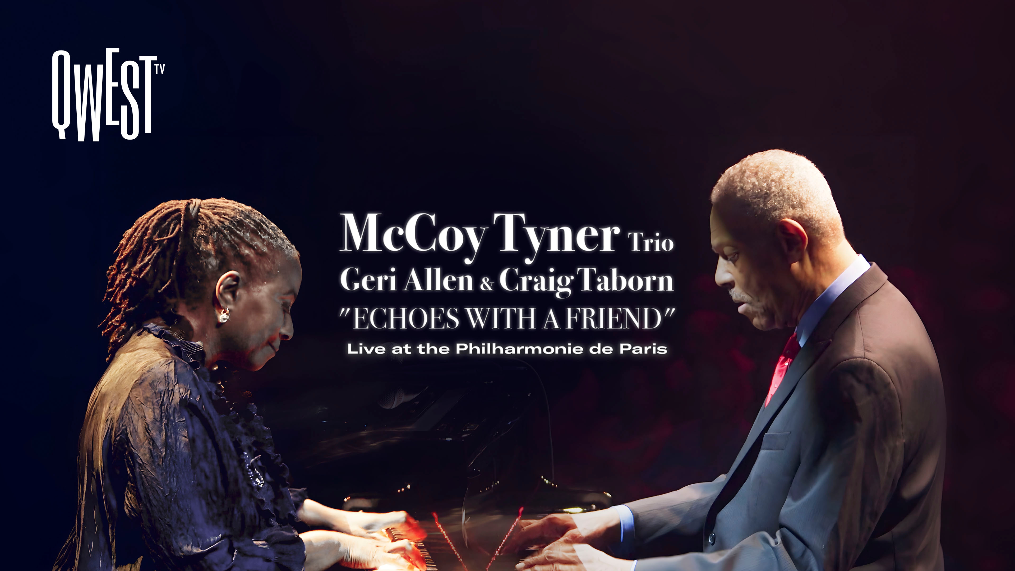 McCoy Tyner Trio, Geri Allen & Craig Taborn "Echoes with a Friend"