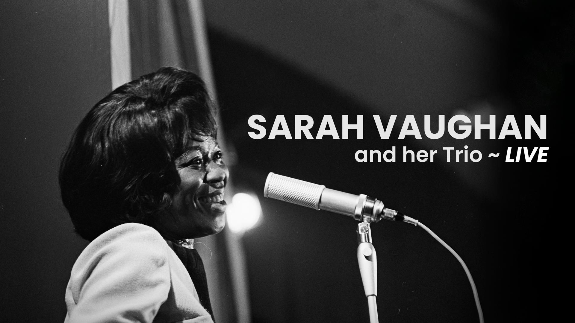 Sarah Vaughan and her Trio - Live