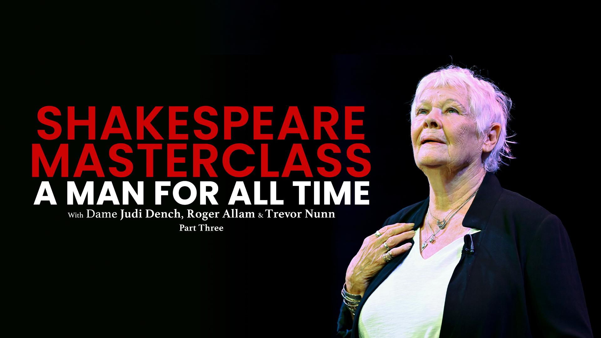 A Man For All Time: Shakespeare Masterclass - Part Three