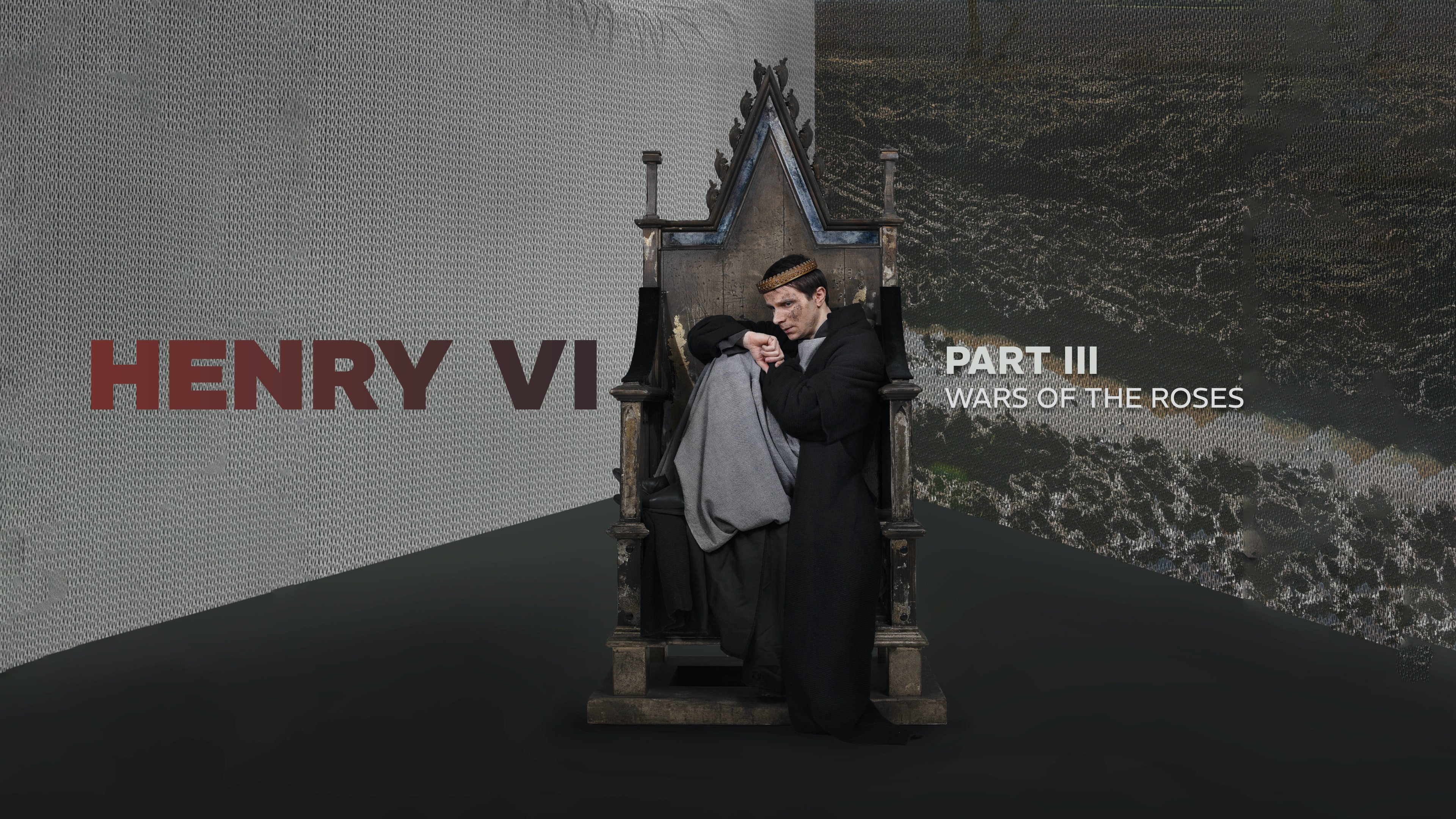 Henry VI - Part III: Wars of the Roses