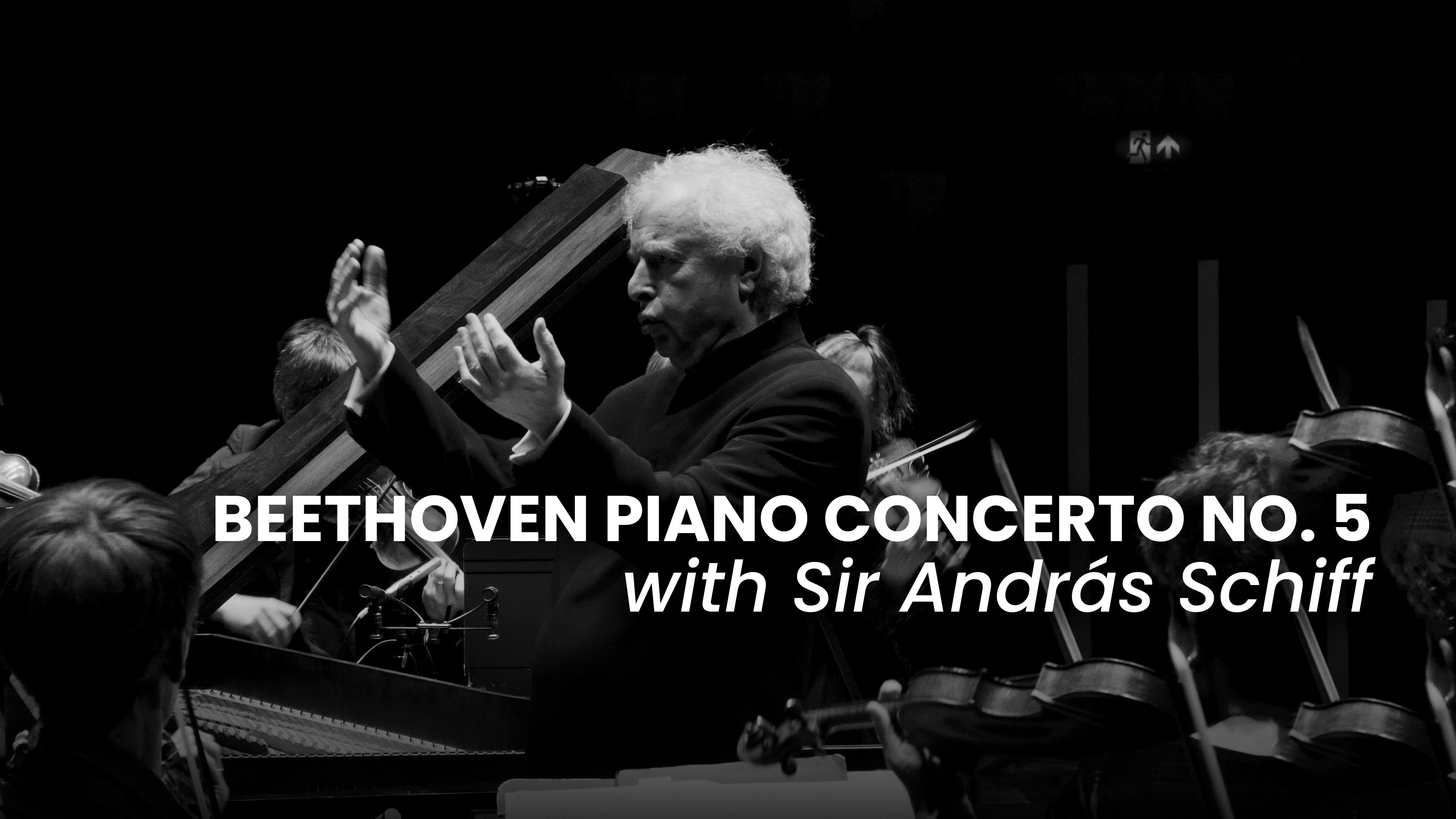 Beethoven Piano Concerto No. 5 with Sir András Schiff