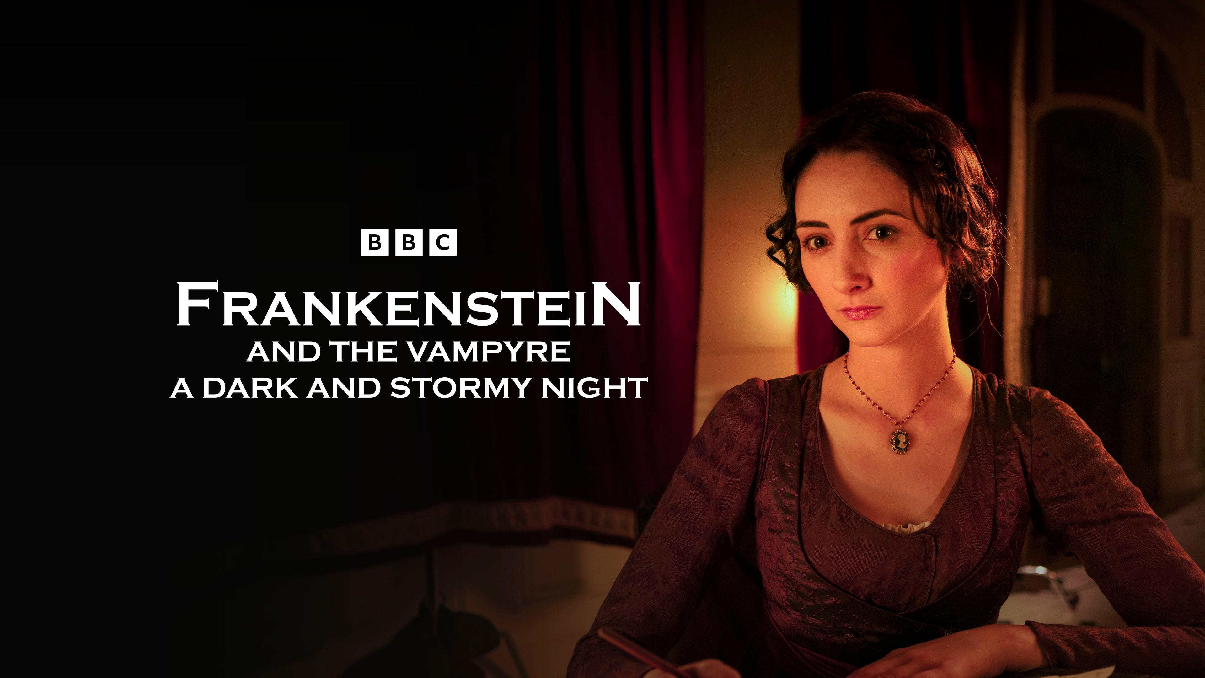 Frankenstein and the Vampyre: A Dark and Stormy Night